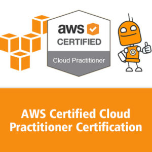 AWS Certified Cloud Practitioner Certification Complete Program