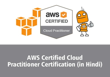 AWS Certified Cloud Practitioner Certification (In Hindi)