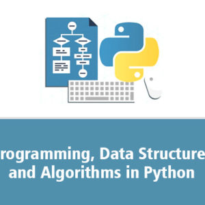 Programming, Data Structures And Algorithms Using Python (n)