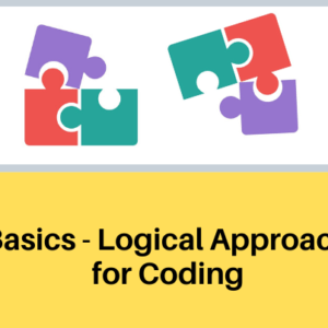 Basics - Logical approach for Coding