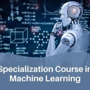 Specialization Course in Machine Learning
