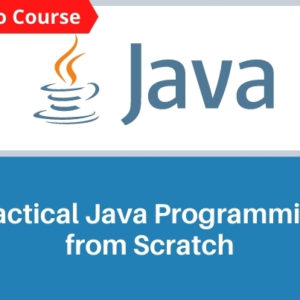 Practical Java Programming from Scratch (Demo)