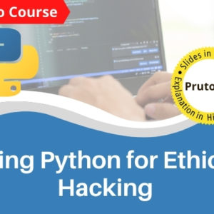 Using Python for Ethical Hacking (Demo - M)