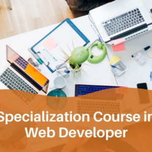 Specialization Course in Web Developer (English)